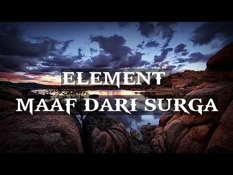 Element - Maaf dari surga | Lyrics