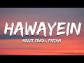 Hawayein Lyrics Jab Harry Met Sejal Arijit Singh Shahrukh Khan Anushka Sharma
