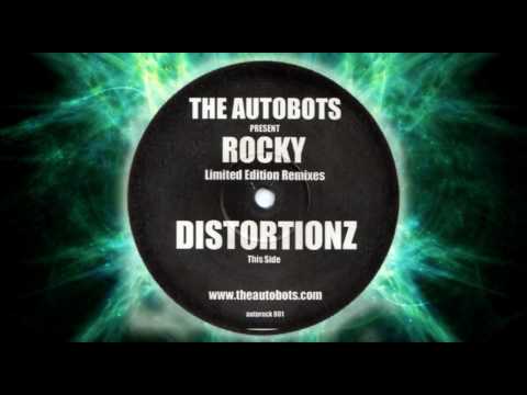 The Autobots - Rocky (Distortionz Remix) - Breakbeat, Nuskool Breaks