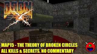 Doom 2: Back to Saturn X Episode 2 (BTSX2) - MAP15 The Theory of Broken Circles - All Secrets