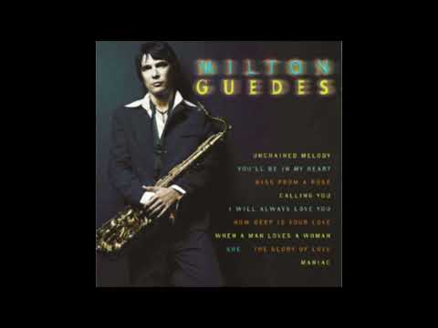 Milton Guedes - Unchained Melody