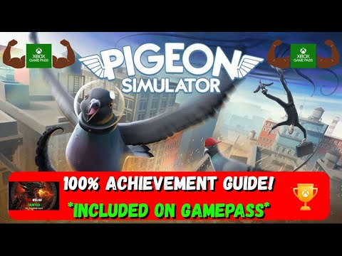 Pigeon Simulator - 100% Achievement Guide! *Included On Game Pass*