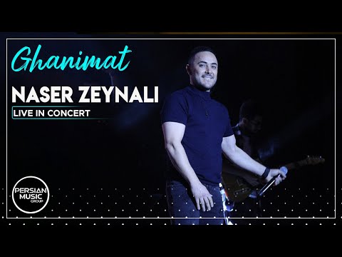 Naser Zeynali - Ghanimat I Live In Concert ( ناصر زینلی - غنیمت )