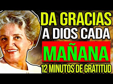 12 MINUTOS PARA AGRADECER, DECRETOS Y AFIRMACIONES POSITIVAS DE GRATITUD - CONNY MENDEZ