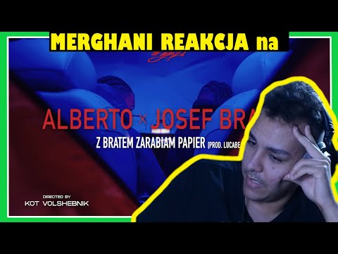 MERGHANI REAKCJA na ||  Alberto feat. Josef Bratan - Z Bratem Zarabiam Papier