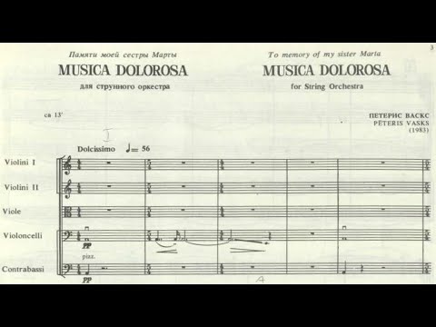 Pēteris Vasks - "Musica dolorosa" for string orchestra (Score Video)