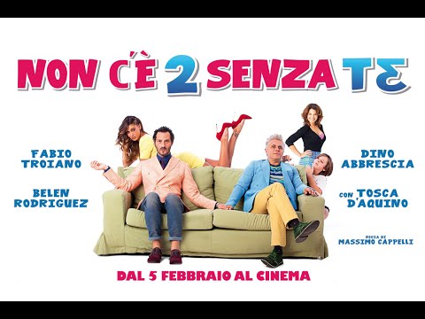 Non C'è 2 Senza Te (2015) Official Trailer