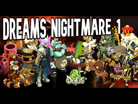 DREAMS Nightmare 1 Final Fight! Cauchemar 1 - Dofus [3.4]