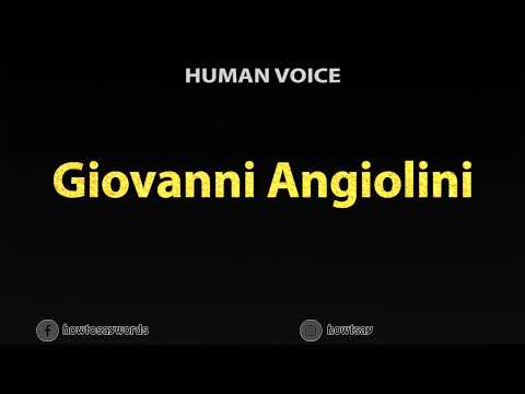 How to Pronounce Giovanni Angiolini