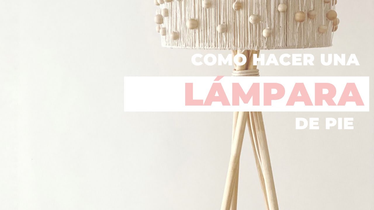 Watch Cómo hacer una lámpara de pie nórdica o boho / DIY lamp Now Cómo hacer una lámpara de pie nórdica o boho / DIY lamp