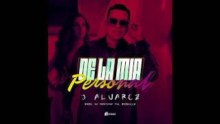J Alvarez - De la Mía Personal  (Audio)