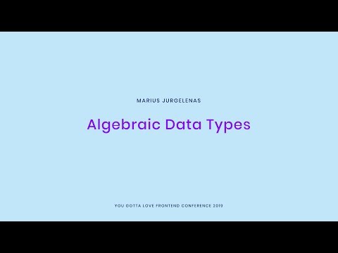 Marius Jurgelėnas - Algebraic Data Types