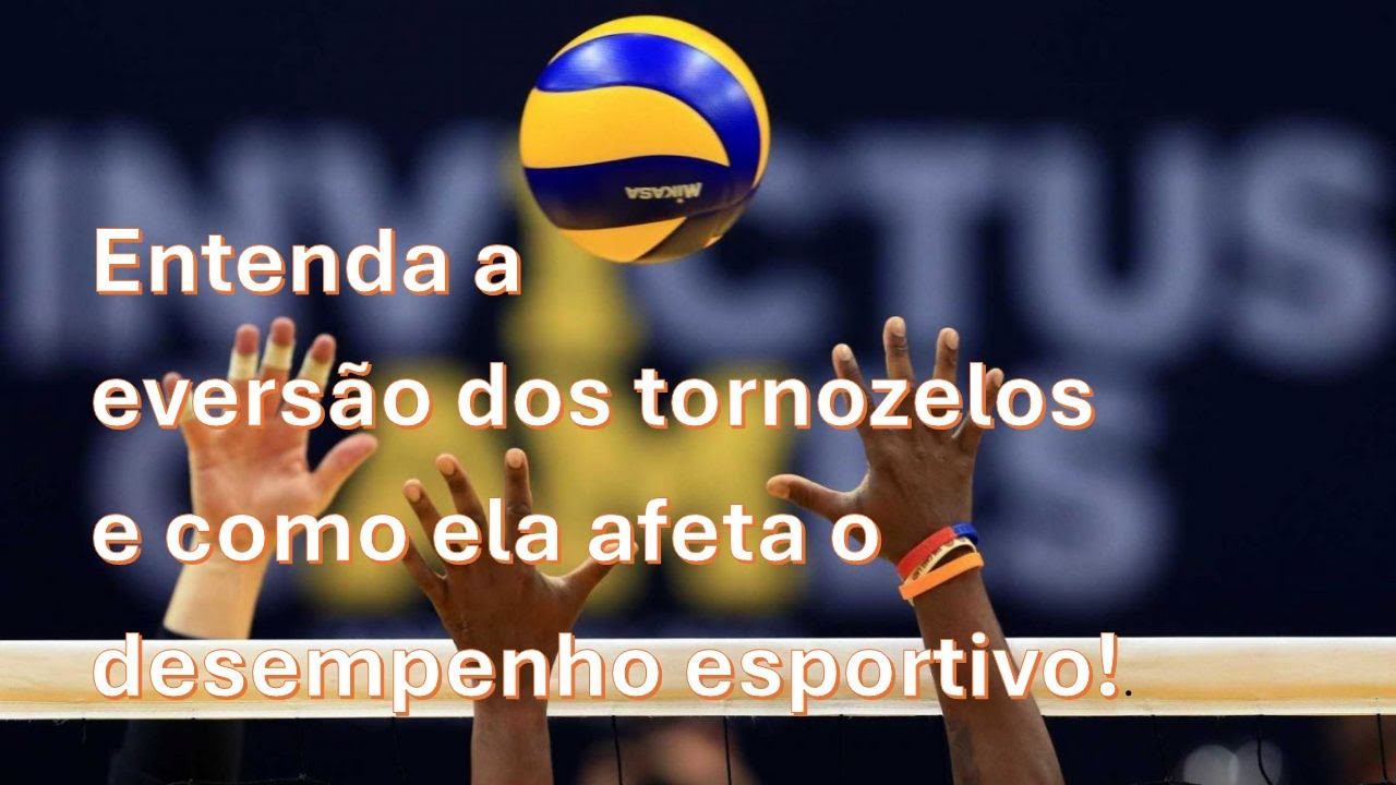 Entenda a eversão dos tornozelos e como ela afeta o desempenho esportivo.