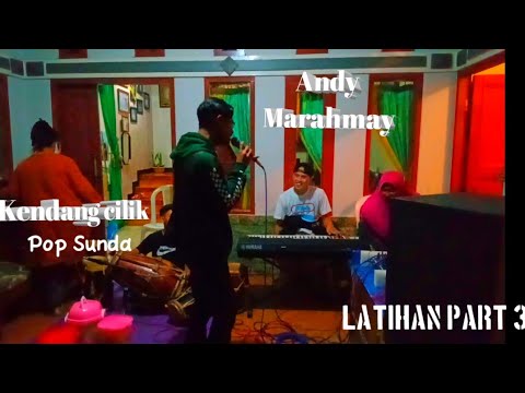 Andy Marahmay mekar family group latihan part 3.