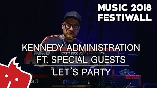 Kennedy Administration - Let&#39;s Party! (live at Music Festiwall 2018)