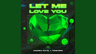 Let Me Love You (Extended Mix)