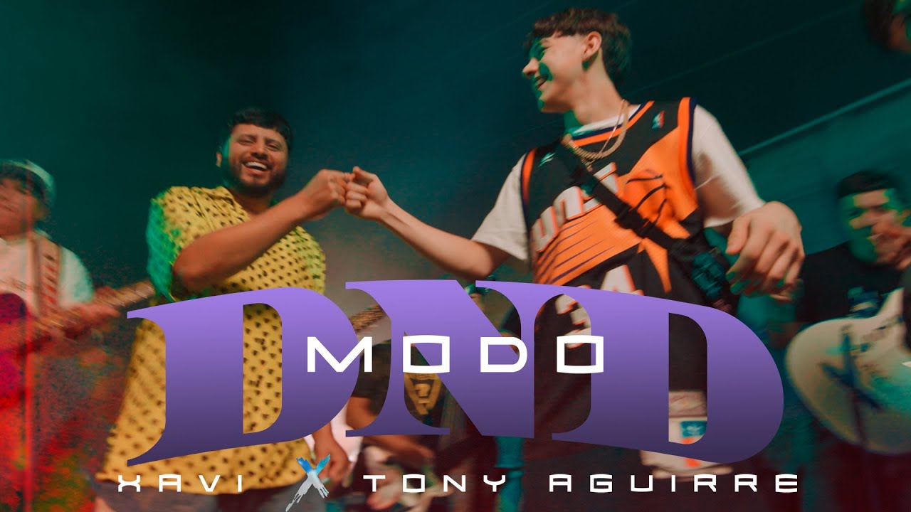 Xavi, Tony Aguirre — Modo DND