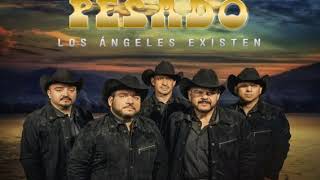 PESADO-AUNQUE UN DIA NO ESTE CONTIGO(2018)