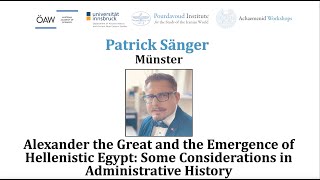 Alexander the Great and the Emergence of Hellenistic Egypt: Some Considerations in Administrative History