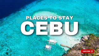 🌴 Cebu Uncovered: Where to stay in Cebu from the Best Areas for Every Traveler! 