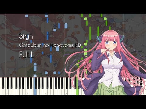 [FULL] Sign - Gotoubun no Hanayome ED - Piano Arrangement [Synthesia]