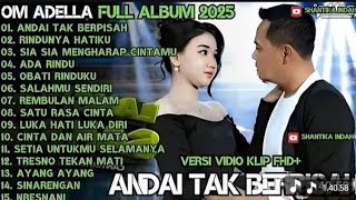Download lagu Andai tak berpisah Full album Adella 2025 #Adellaterbaru mp3