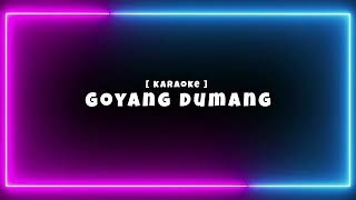 Download lagu Goyang Dumang [ Karaoke ] mp3