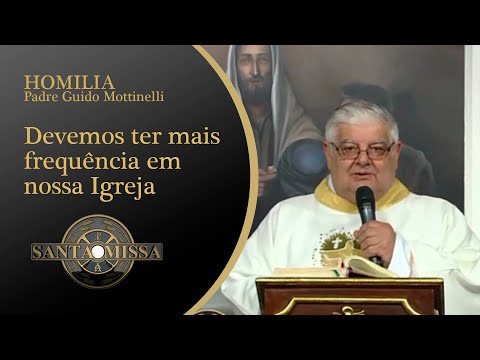 Devemos ter mais frequência em nossa Igreja - Homilia Padre Guido Mottinelli - 30/12/2020 às 07h30