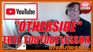 ★ Otherside (RHCP) ★ FREE Video Drum Lesson | How To Play SONG (Chad Smith)