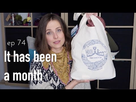 knitting ILove podcast ep 74 ❤︎ it has been a month