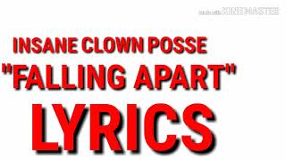 Insane Clown Posse &quot;Falling Apart&quot; Lyrics