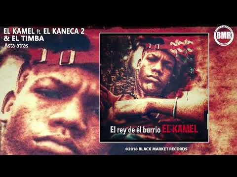 El Kamel ft. El Kanecaz & El Timba - Asta atras (Official Audio)