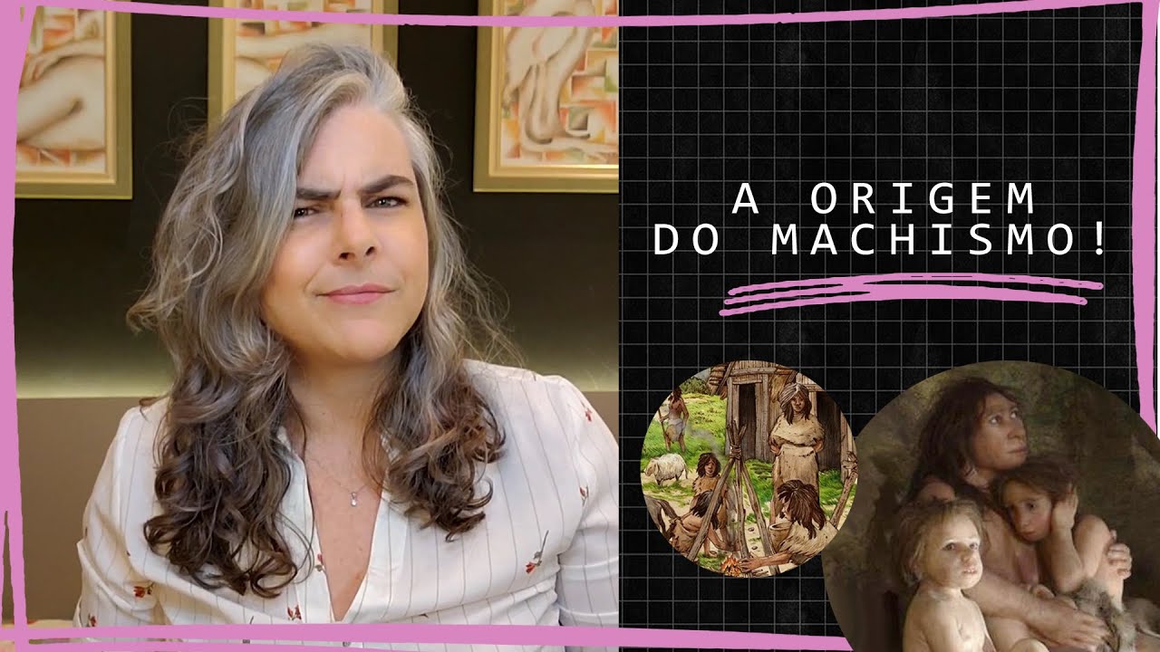 Como surgiu o MACHISMO?