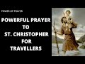 POWERFUL PRAYER TO ST CHRISTOPHER - FOR TRAVELLERS | POWER OF PRAYER