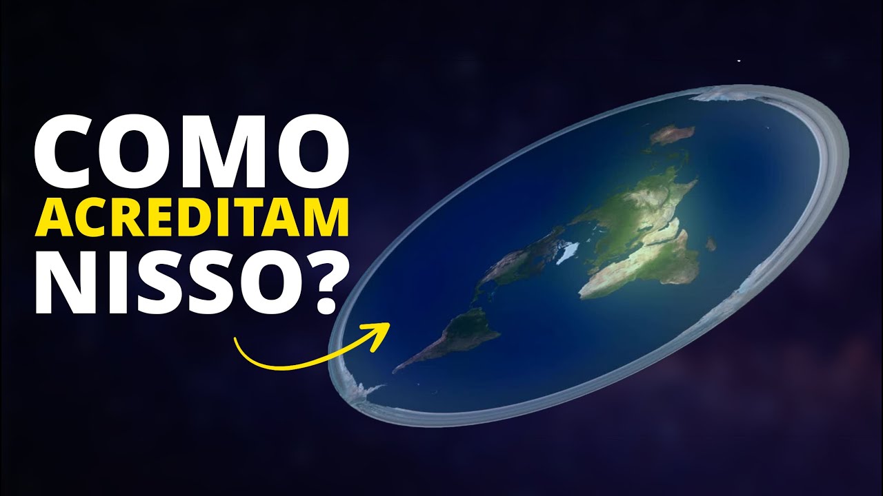 Por que Ainda Dizem que a Terra é Plana?