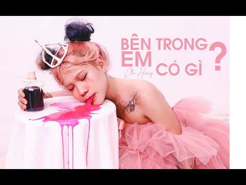 Bên trong em có gì - Olia Hoang