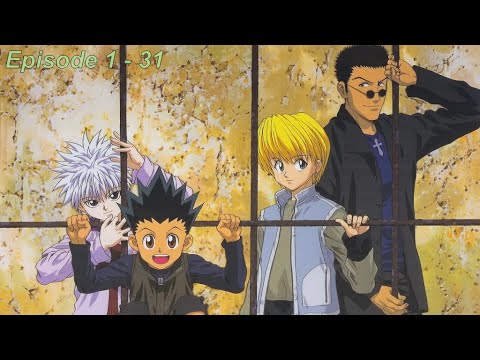 Hunter x Hunter Episode 1 - 31 English Sub