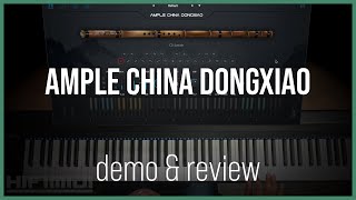 Video thumbnail for Ample China Dongxiao | ACDX | Demo & Review by HIFIMIDI