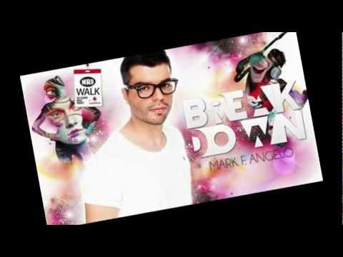 Mark F. Angelo feat. Ifigenia Atkinson - Break Down (New Song 2012)HQ