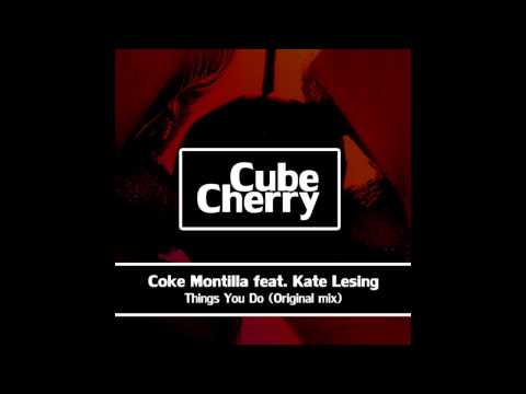 Coke Montilla feat. Kate Lessing - Things You Do