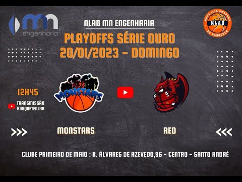 PLAYOFFS SÉRIE OURO NLAB MN ENGENHARIA - MONSTARS X RED BASQUETE