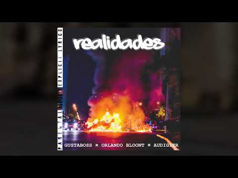 Gustaboss x Orlando Bloont x Audigier - Realidades