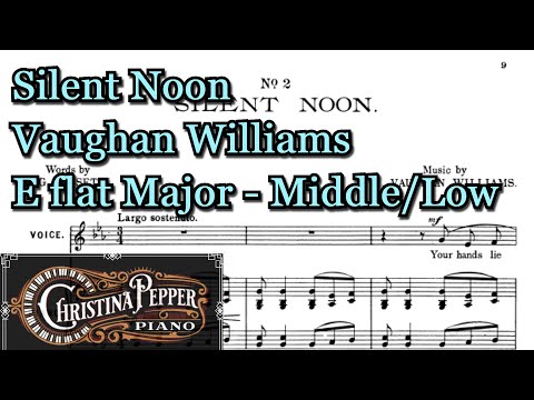 Silent Noon E flat Major Piano Accompaniment Ralph Vaughan Williams Low Voice Karaoke