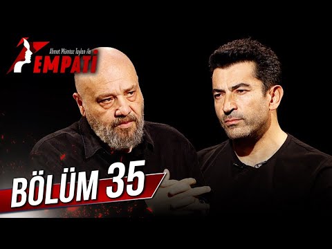 Empati 35. Bölüm - Kenan İmirzalıoğlu @AhmetMumtazTaylanİleEmpati