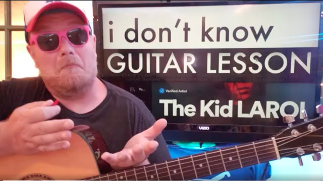 How To Play I Don't Know Guitar The Kid LAROI // easy guitar tutorial beginner lesson chords