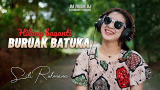 Download lagu DJ Minang Terbaru 2024 - Hilang baganti Buruak Batuka || TIKTOK (BA MUSIK DJ REMIX) mp3