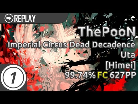 ThePooN | Imperial Circus Dead Decadence - Uta [Himei] FC | 99.74% 627pp