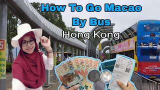 How To Go Macao By Bus Hong Kong