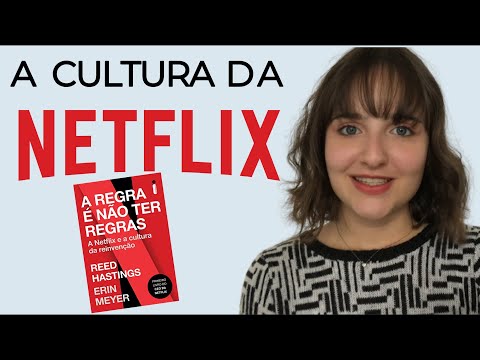 RESENHA DO LIVRO A REGRA  NO TER REGRAS - REED HASTINGS E ERIN MEYER | A Cultura da Netflix