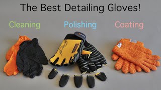 The Best Detailing Gloves Reviewed! Nitrile Gloves | Anti-vibration Gloves | Microfibre Gloves.